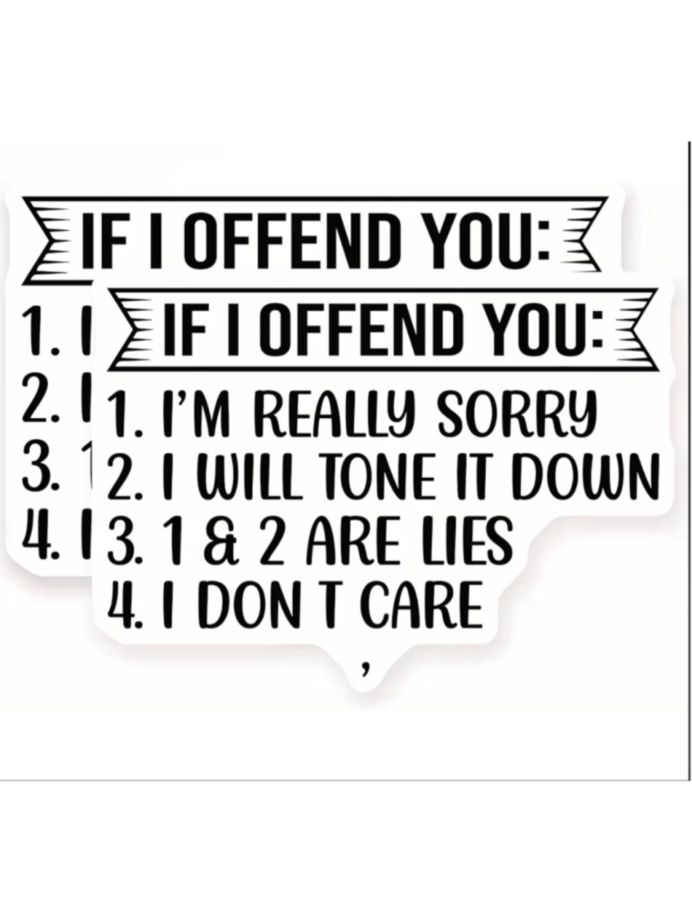 NEW Set of 3 “If I offend you” Sticker Waterproof Tumbler Laptop 3”x3”